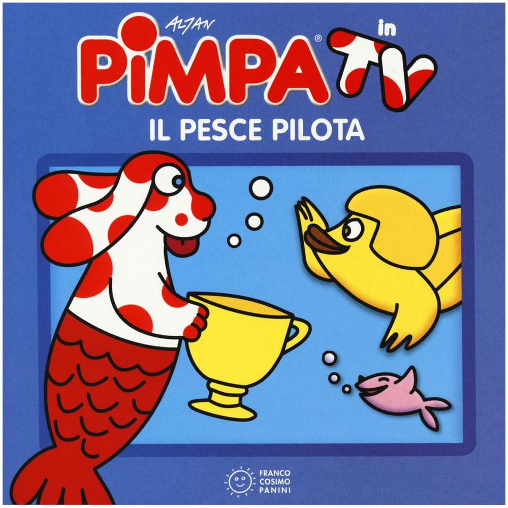Libri Altan - Pimpa. Il Pesce Pilota. Ediz. A Colori - Foto 1