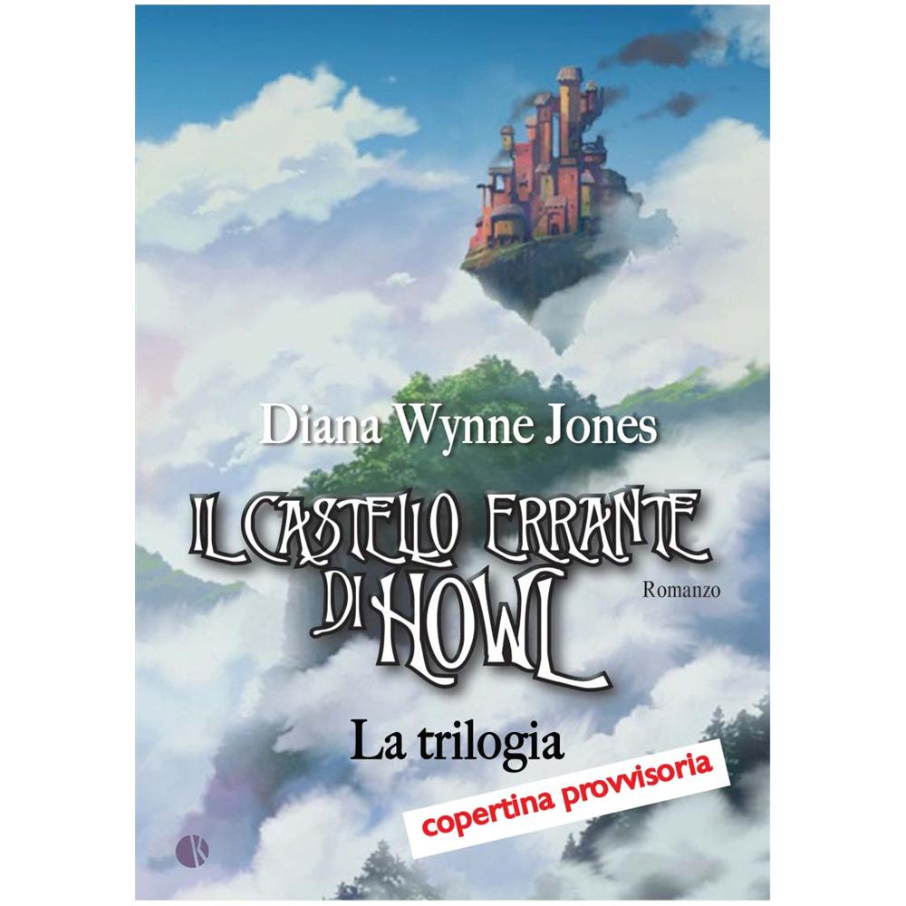 Diana Wynne Jones - Il Castello Errante Di Howl - La Trilogia - Foto 1
