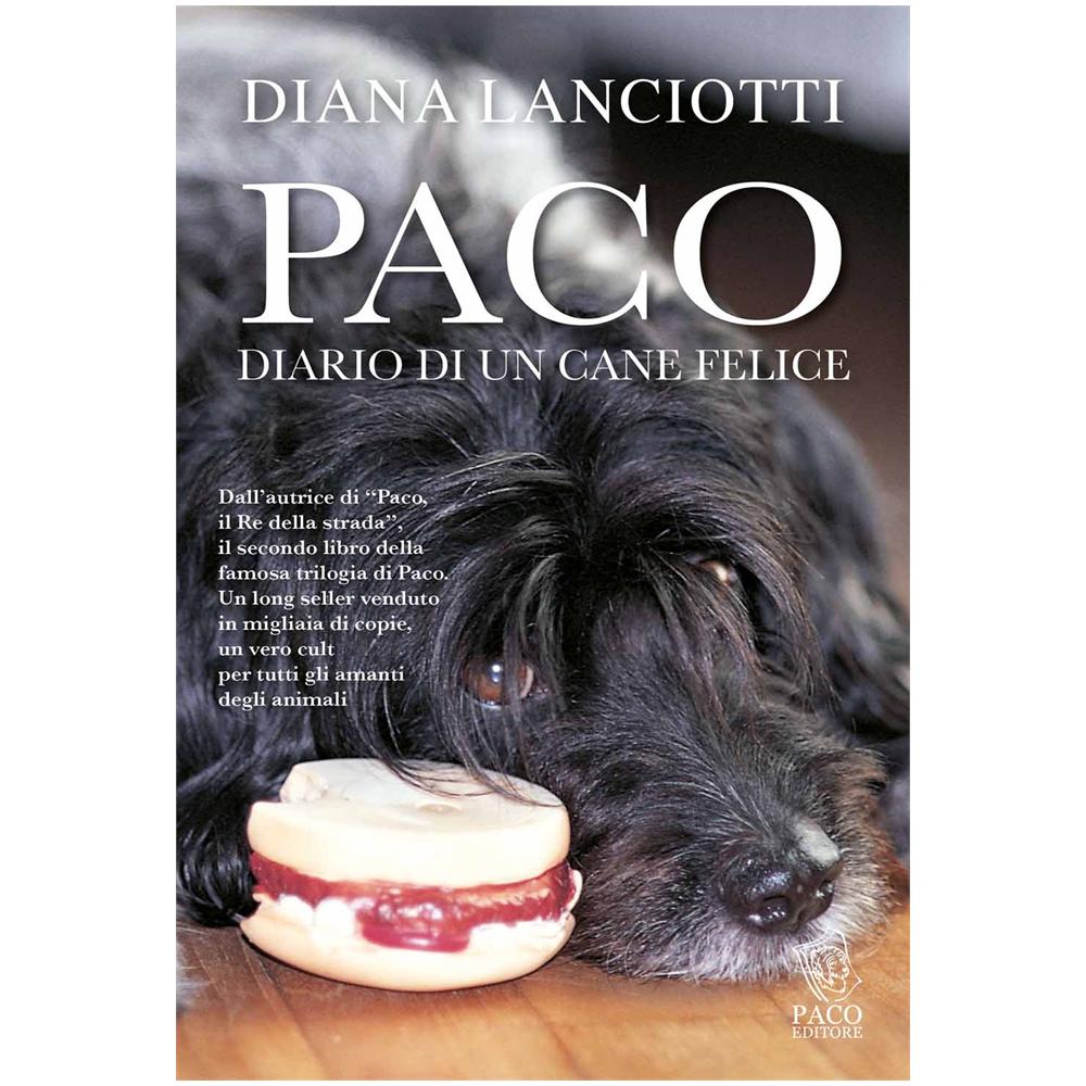 Diana Lanciotti - Paco. Diario di un cane felice - Foto 1