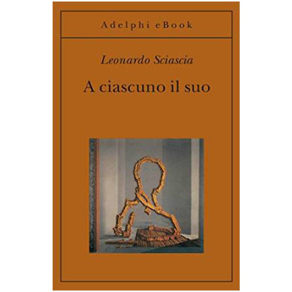 Leonardo Sciascia - A ciascuno il suo - Foto 1
