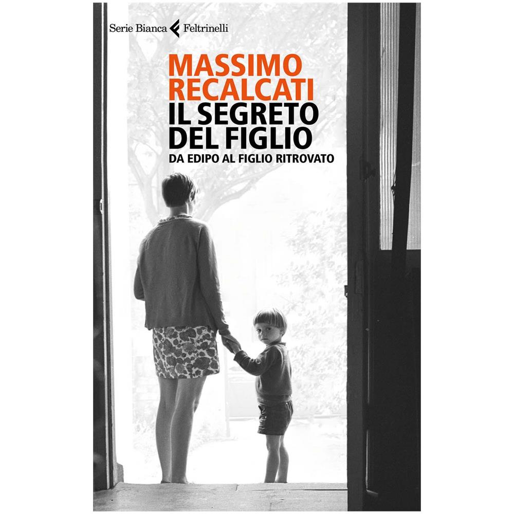 Massimo Recalcati - Il Segreto Del Figlio: Da Edipo Al Figlio Ritrovato - Foto 1