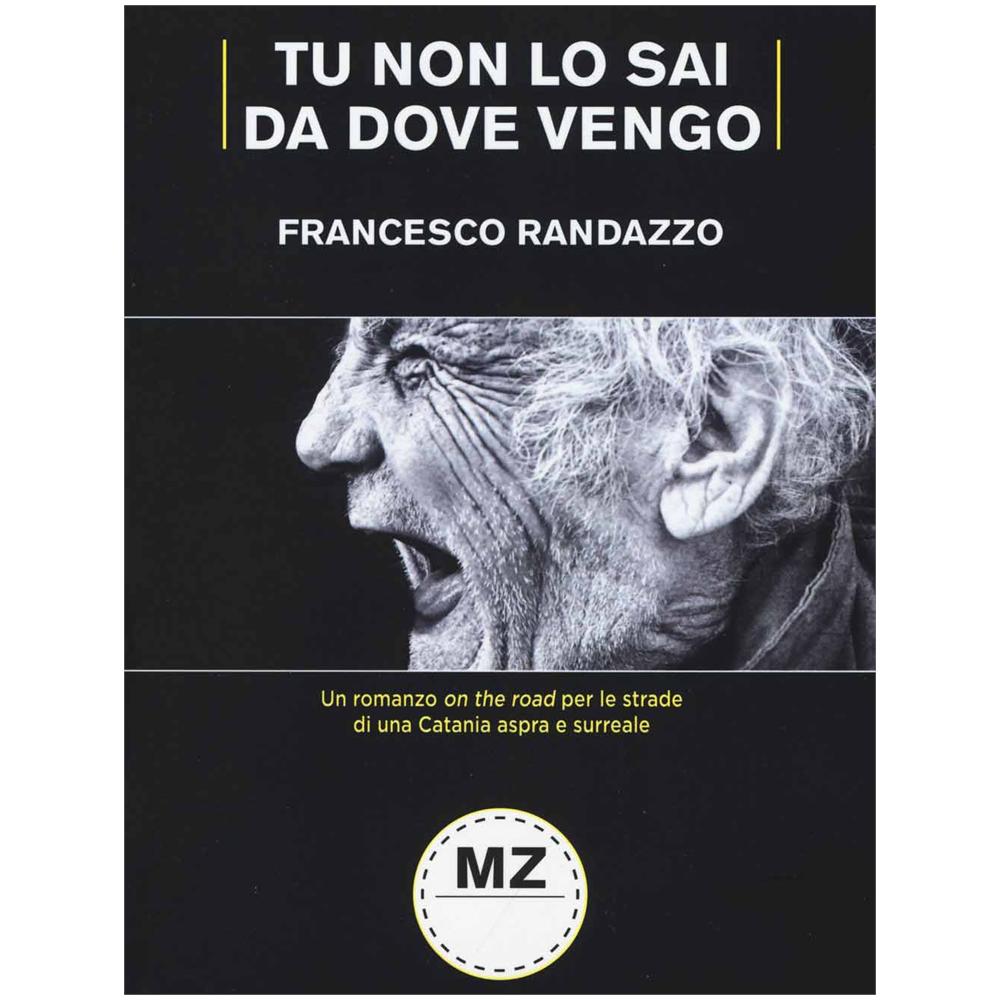 Francesco Randazzo - Tu non lo sai da dove vengo - Foto 2