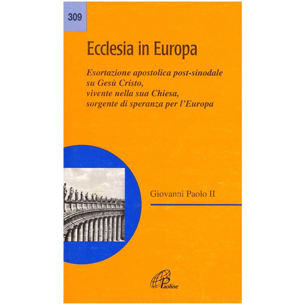 Ecclesia in Europa. Esortazione apostolica post-sinodale su Gesù Cristo, vivente nella sua Chiesa, sorgente di speranza per l'Europa - Foto 1