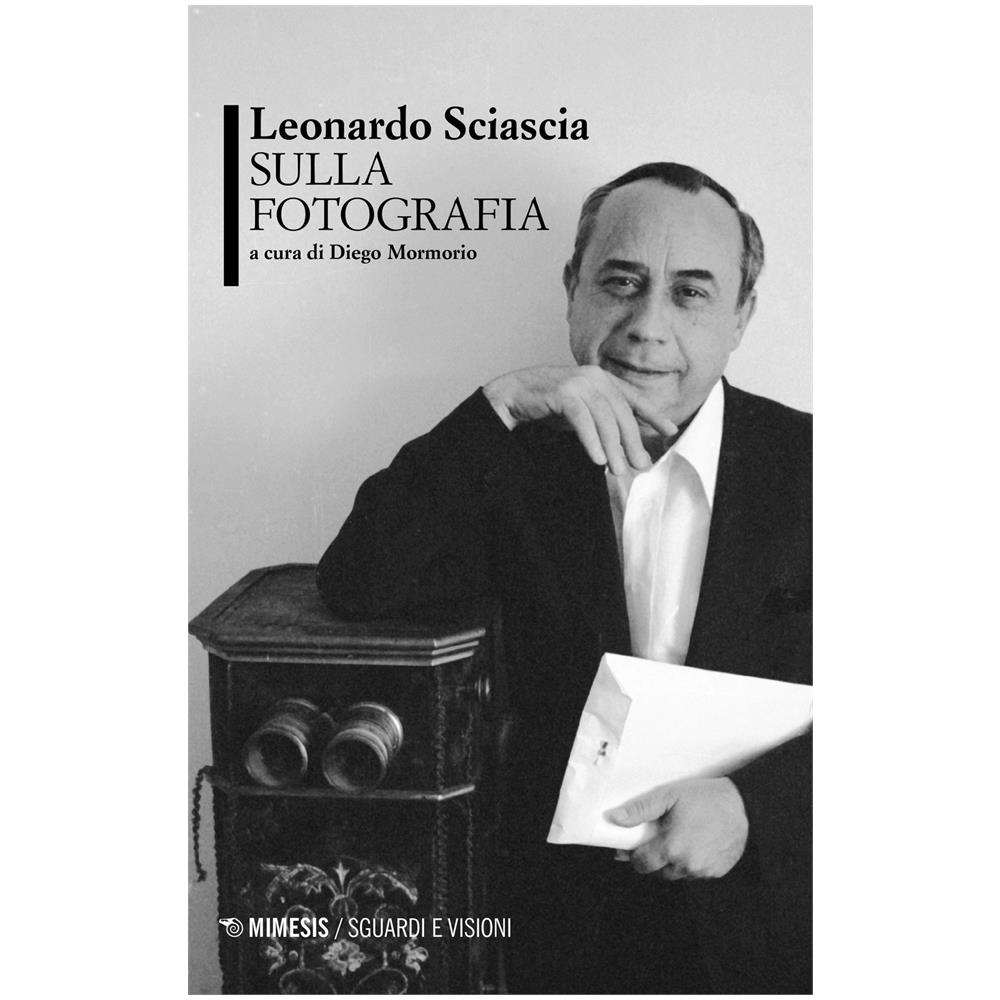 Leonardo Sciascia - Sulla Fotografia - Foto 1