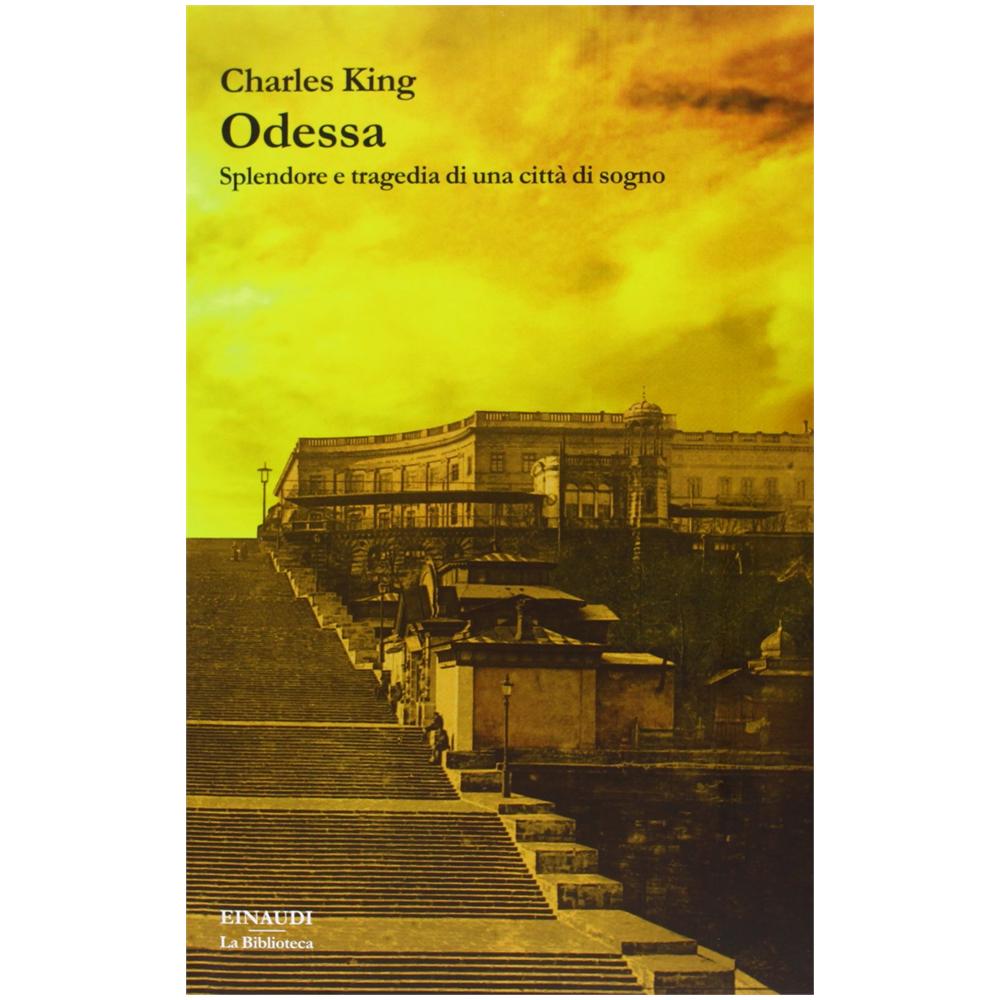Charles King - Odessa. Splendore e tragedia di una città di sogno - Foto 2