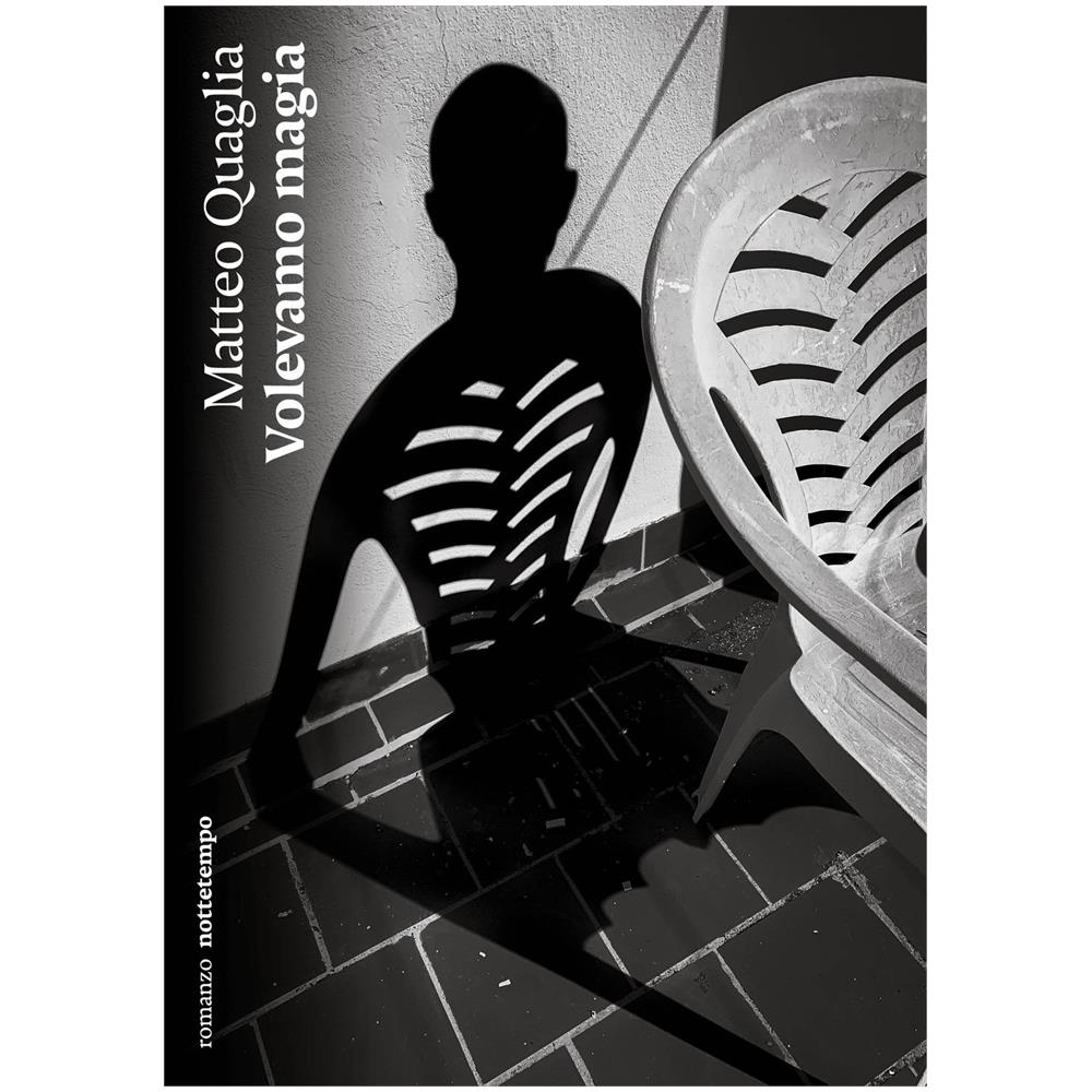 Matteo Quaglia - Volevamo magia - Foto 1