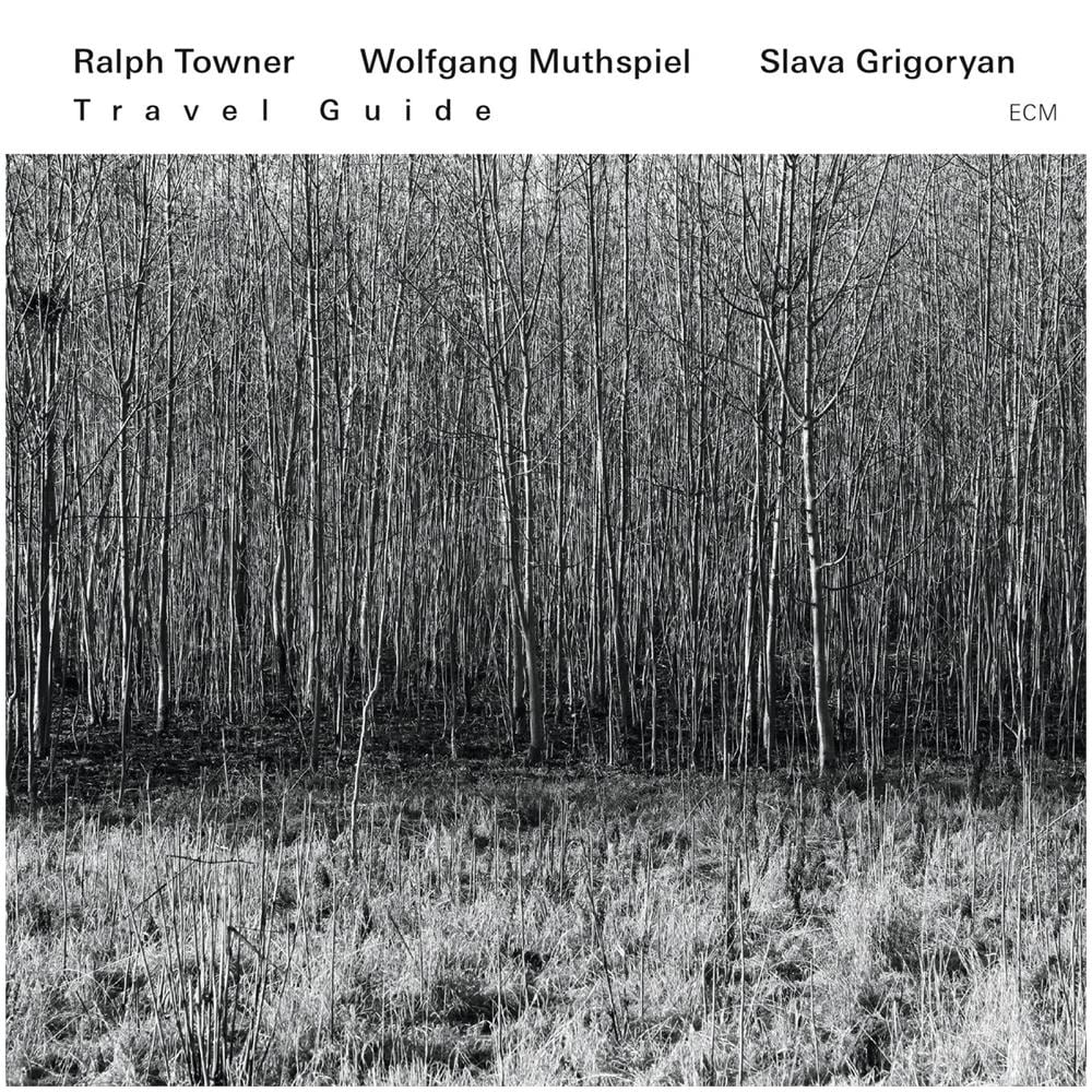 Ralph Towner / Wolfgang Muthspiel / Slava Grigoryan - Travel Guide - Foto 1