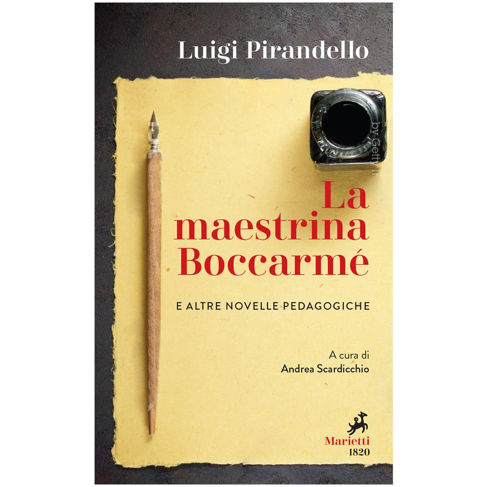 Luigi Pirandello - La Maestrina Boccarme E Altre Novelle Pedagogiche - Foto 1