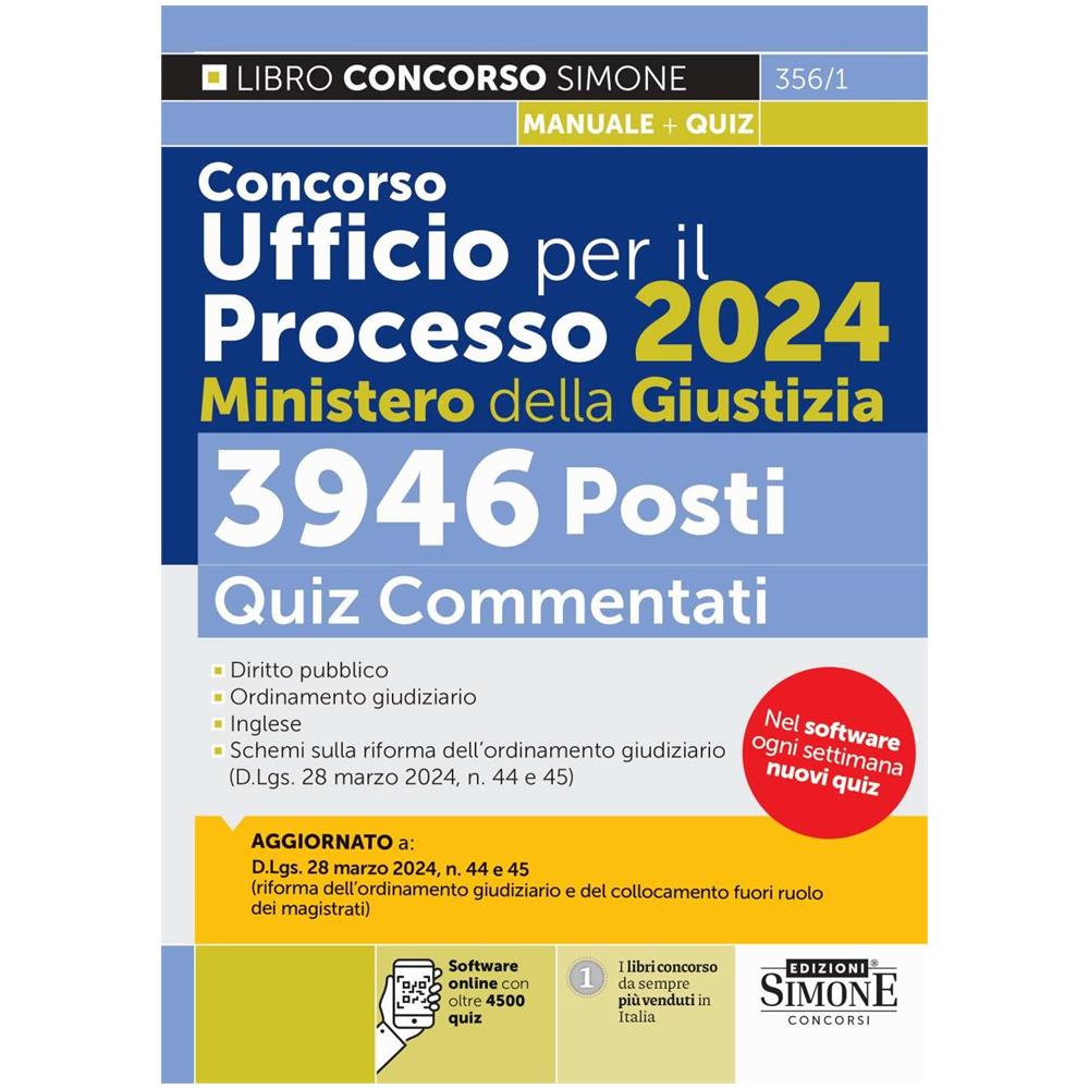 Concorso Ufficio per il Processo 2024 Ministero della Giustizia. 3946 posti. Quiz commentati. Con software di simulazione - Foto 1