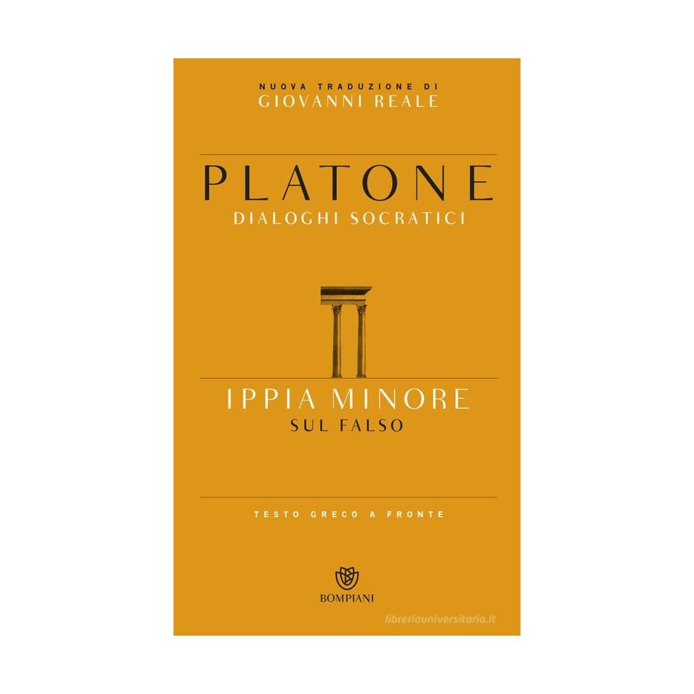 Ippia minore. Sul falso. Testo greco a fronte - Foto 1