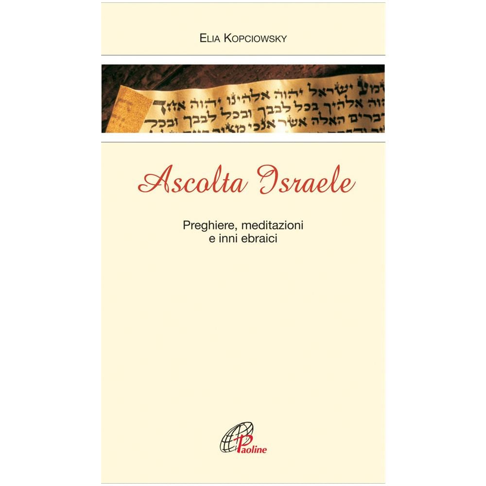 Ascolta Israele. Preghiere, meditazioni e inni ebraici - Foto 1