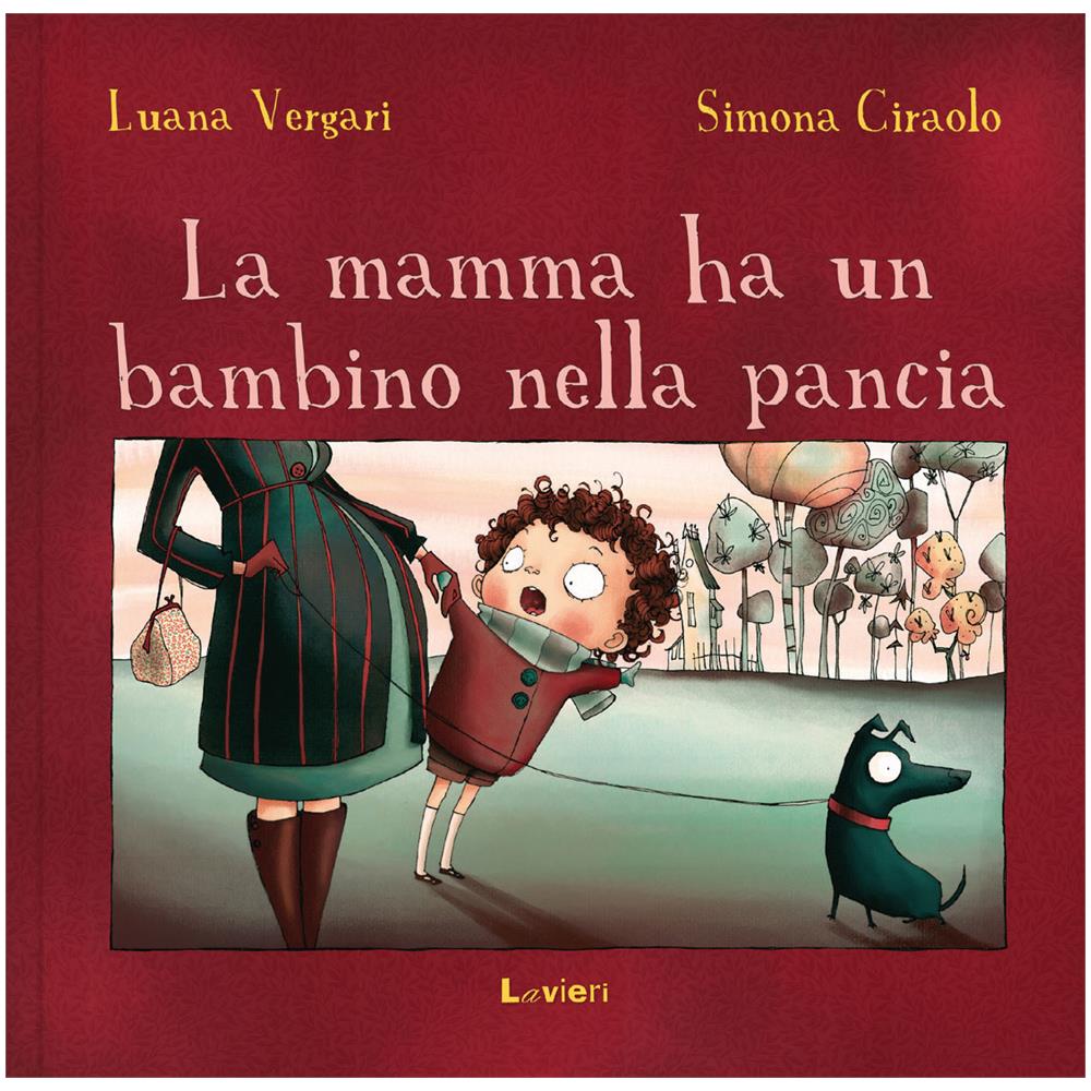 Luana Vergari / Simona Ciraolo - La Mamma Ha Un Bambino Nella Pancia - Foto 1