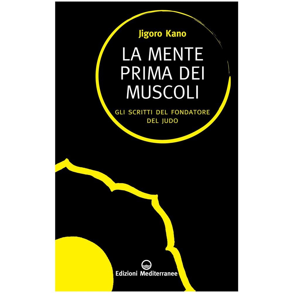 La mente prima dei muscoli. Gli scritti del fondatore del judo - Foto 3