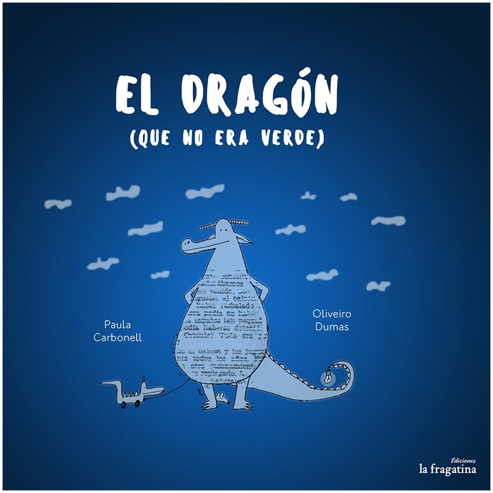 Paula Carbonell - El Dragon que no era verde. Ediz. illustrata - Foto 1