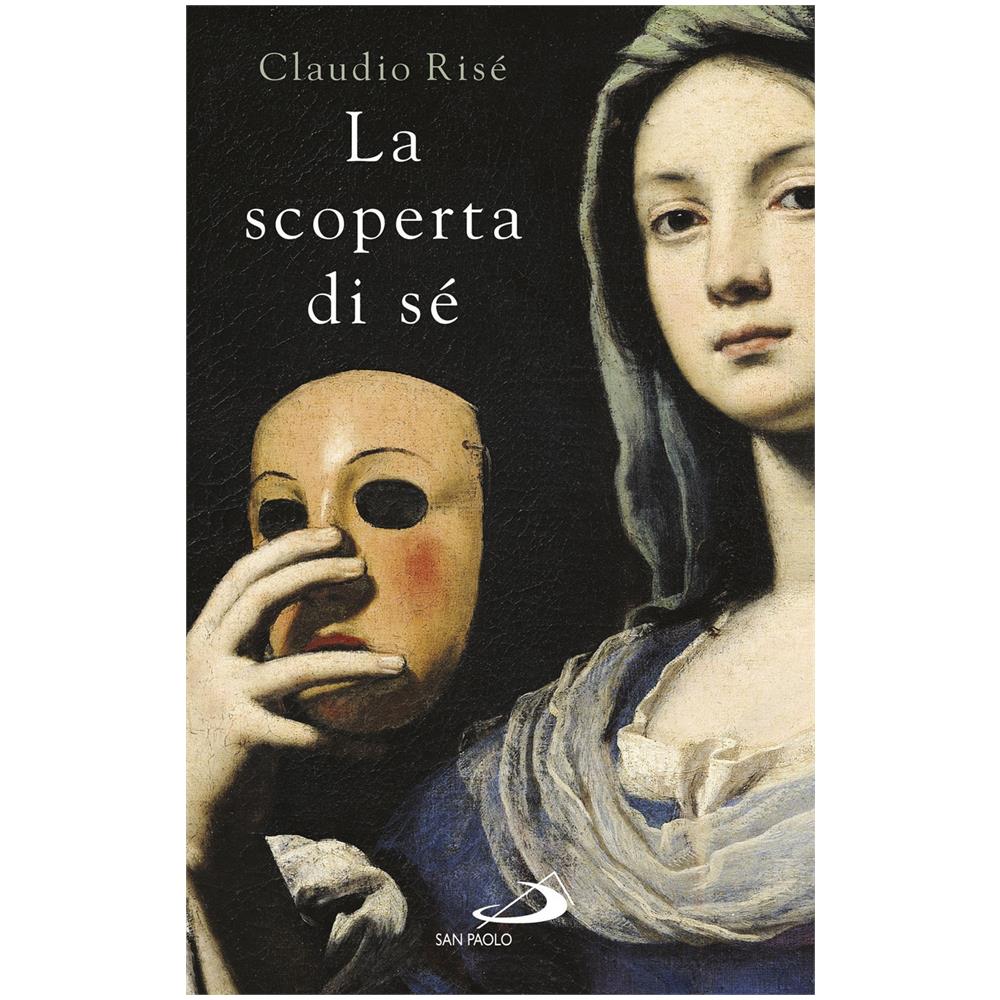 Claudio Risé - La scoperta di sé. I sentieri dell'individuazione - Foto 1