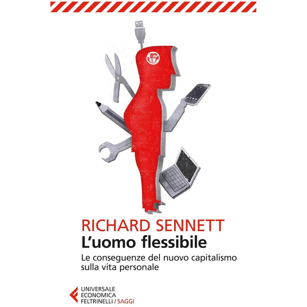 Richard Sennett - L'uomo flessibile. Le conseguenze del nuovo capitalismo sulla vita personale - Foto 2