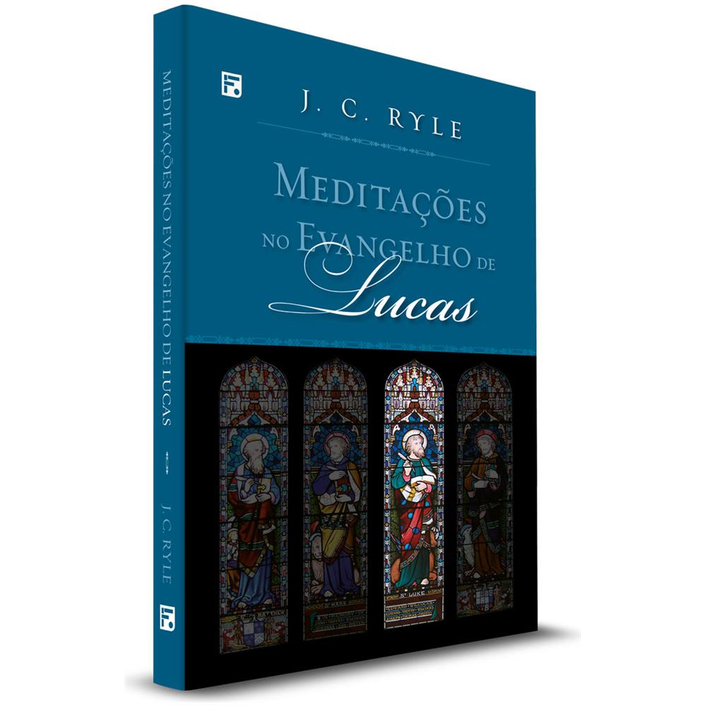 Meditações No Evangelho De Lucas - Coleção - J. C. Ryle - Foto 1