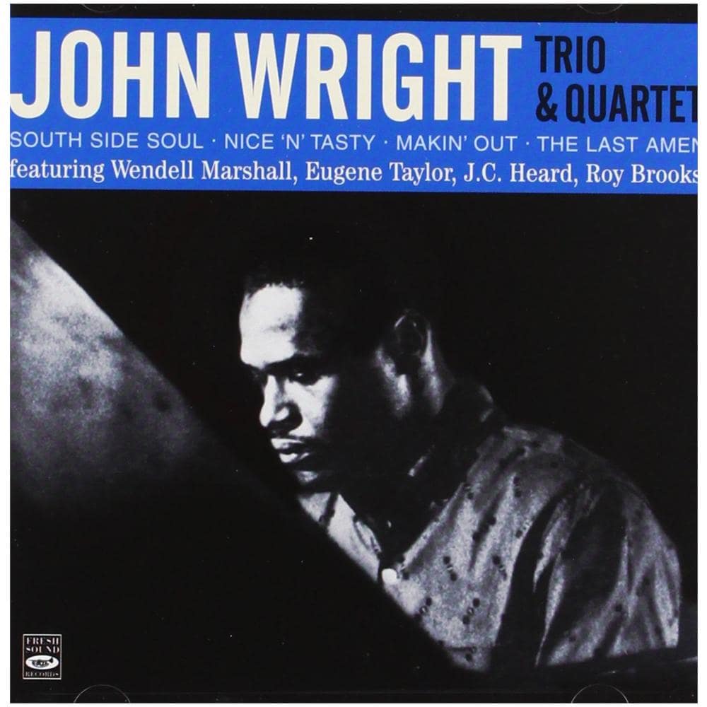 John Wright Trio & Quartet - South Side Soul / Nice n Tasty / Makin' Out / The Last Amen - Foto 1