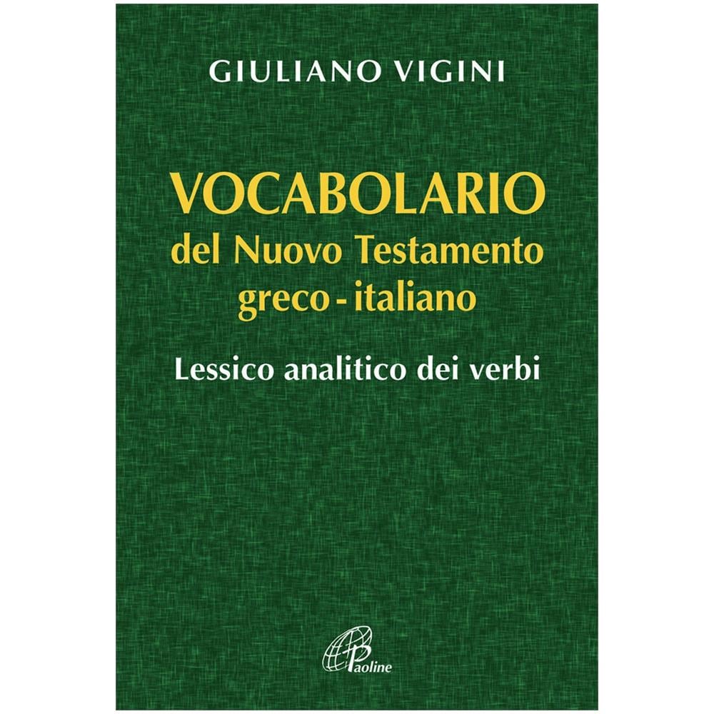 Vocabolario del Nuovo Testamento Greco-Italiano. Lessico analitico dei verbi - Foto 1