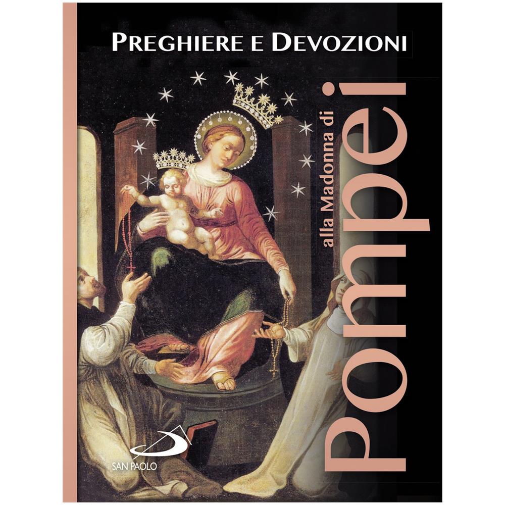 Preghiere E Devozioni Alla Madonna Di Pompei - Foto 1