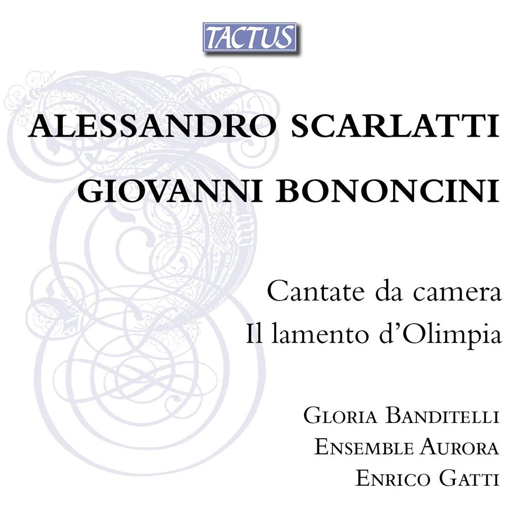 Scarlatti / Bonocini - Cantate Da Camera Il Lamento Di Olimpia - Aurora Ensemble / Enrico Gatti / Gloria Banditelli - Foto 1