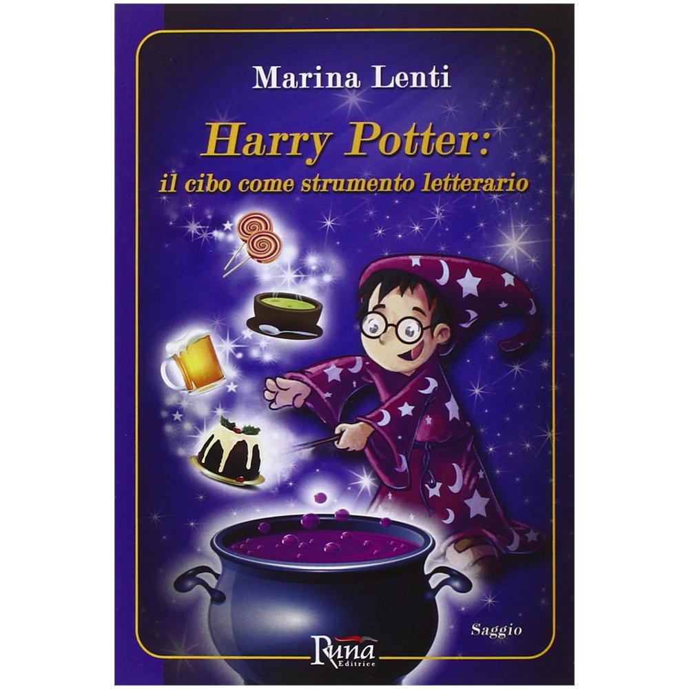 Marina Lenti - Harry Potter. Il cibo come strumento letterario - Foto 1