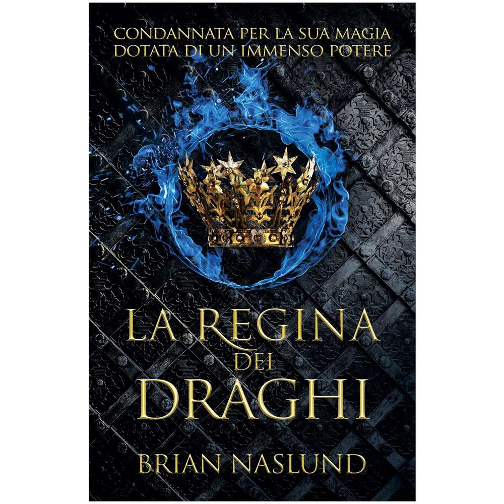 Brian Naslund - La regina dei draghi - Foto 1