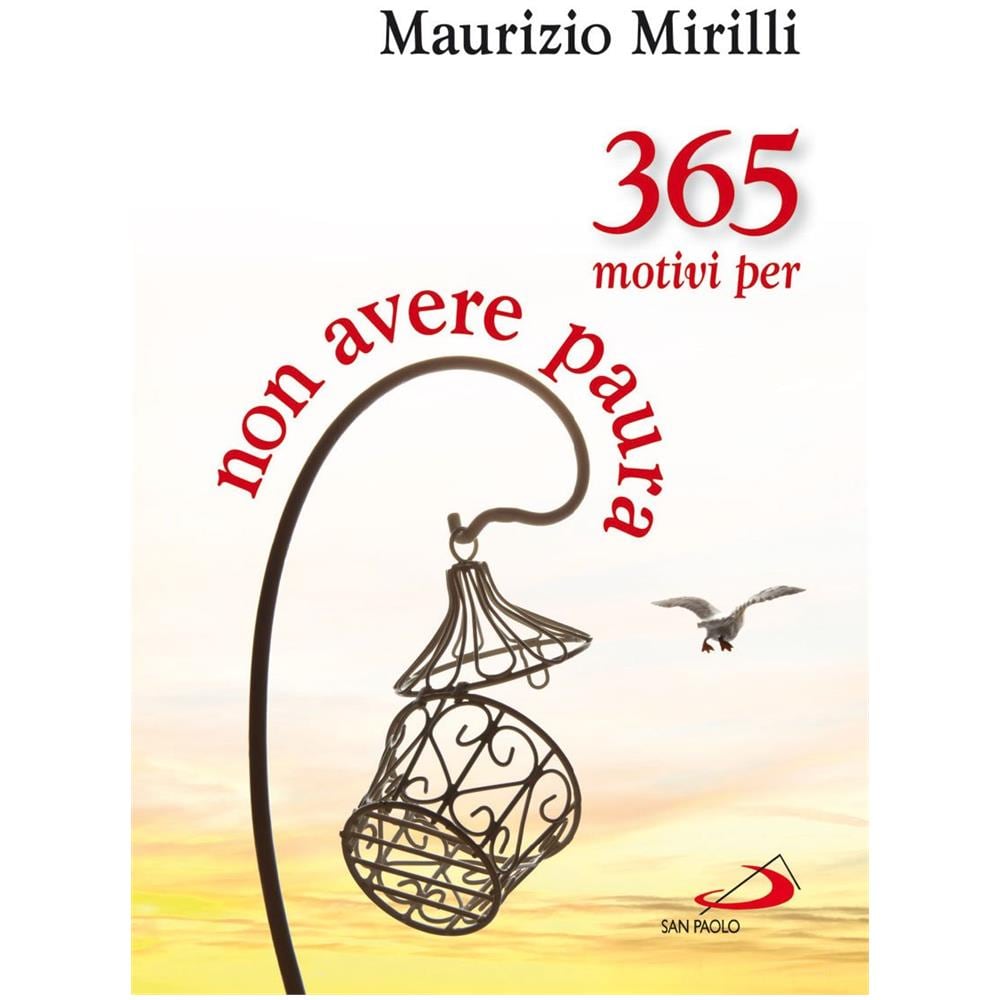 Maurizio Mirilli - 365 motivi per non avere paura - Foto 2