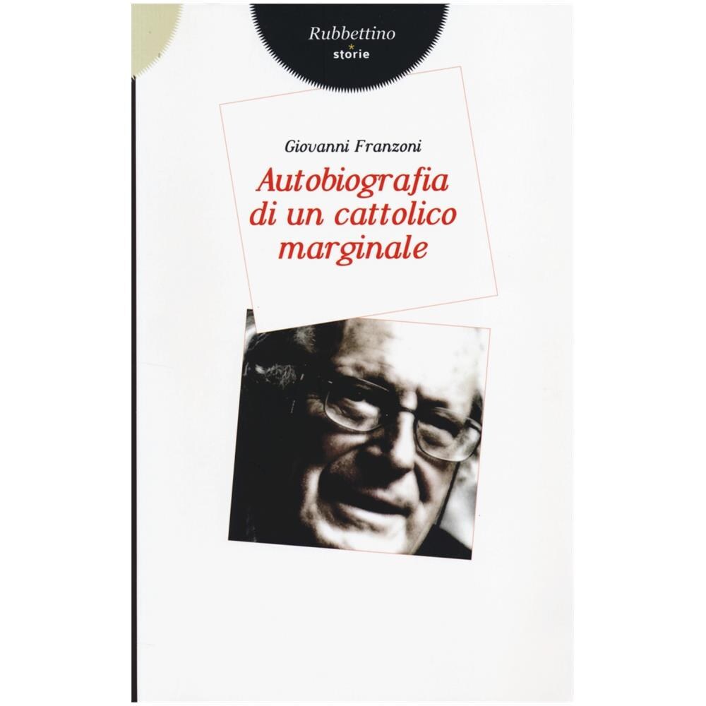 Giovanni Franzoni - Autobiografia di un cattolico marginale - Foto 3