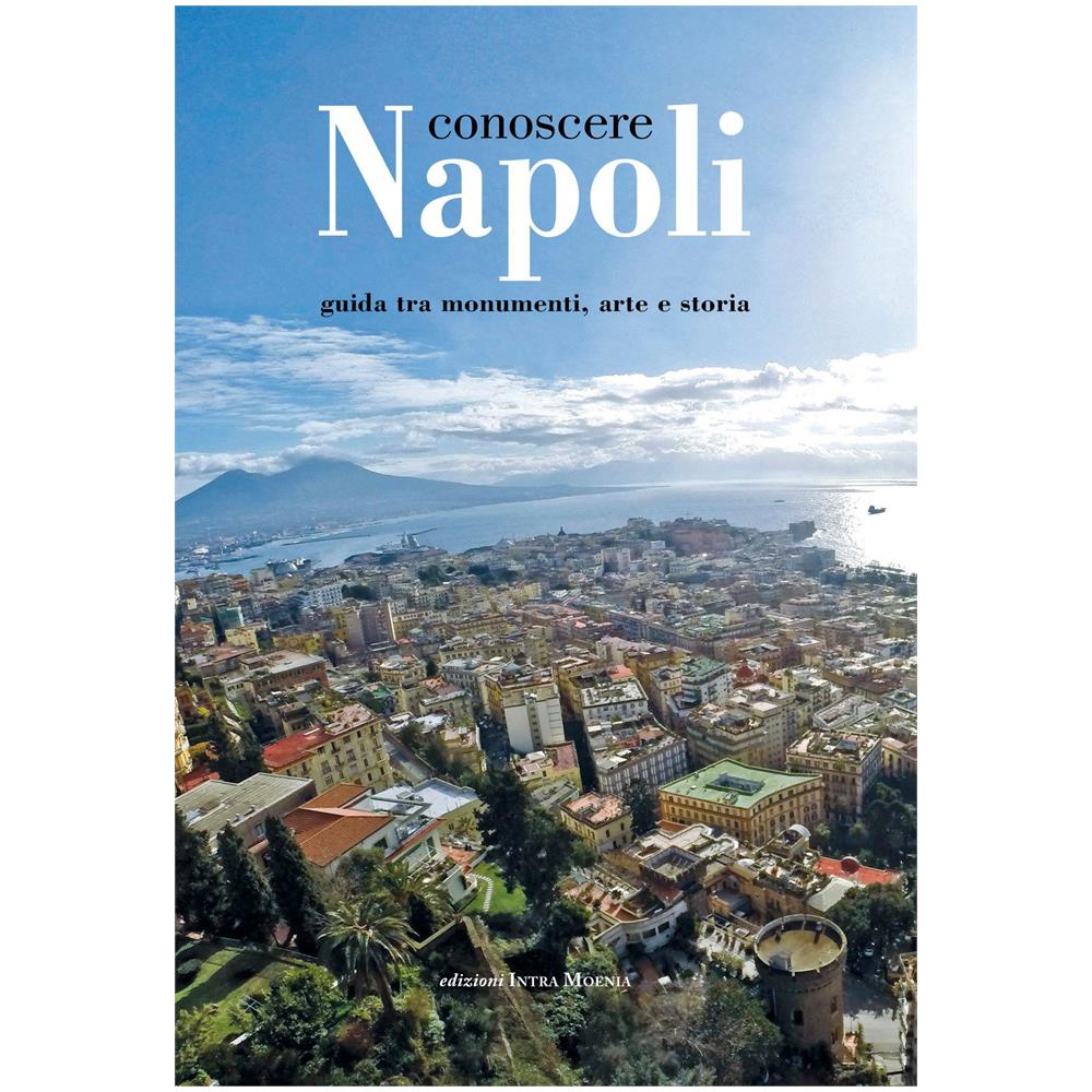 Attilio Wanderlingh - Conoscere Napoli. Guida tra monumenti, arte e storia - Foto 1