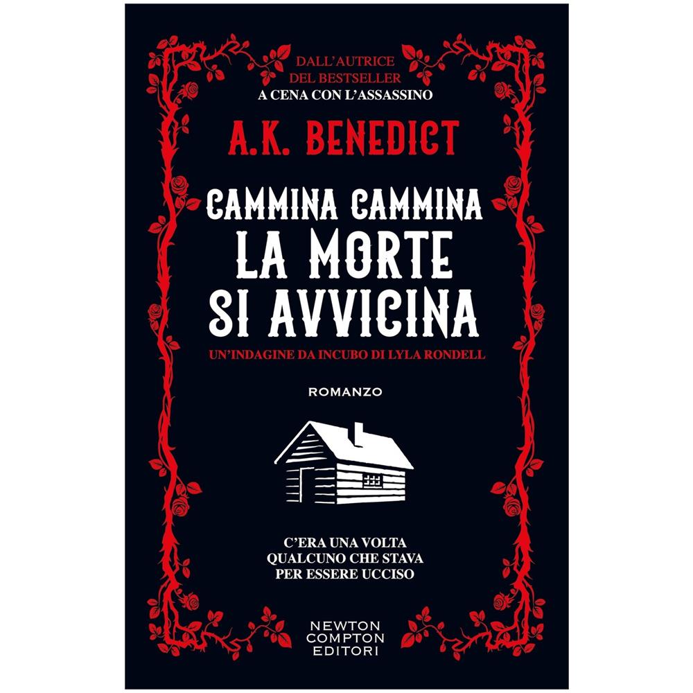 A. K. Benedict - Cammina cammina la morte si avvicina - Foto 1