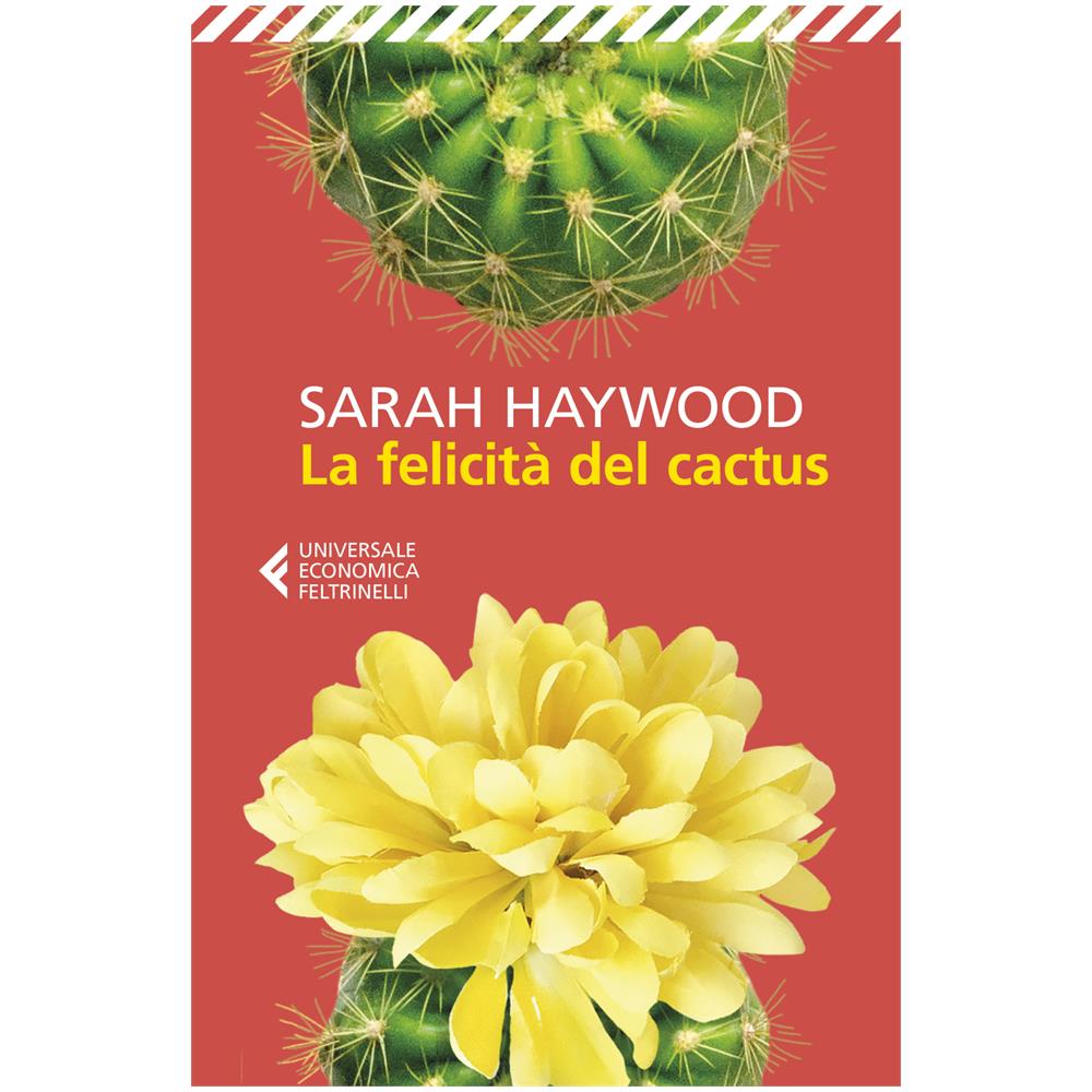 Sarah Haywood - La Felicita Del Cactus - Foto 1