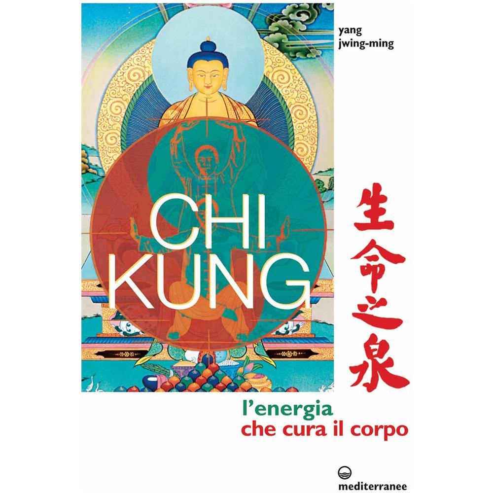 Jwing-Ming Yang - Chi kung. L'energia che cura il corpo. Ediz. illustrata - Foto 3