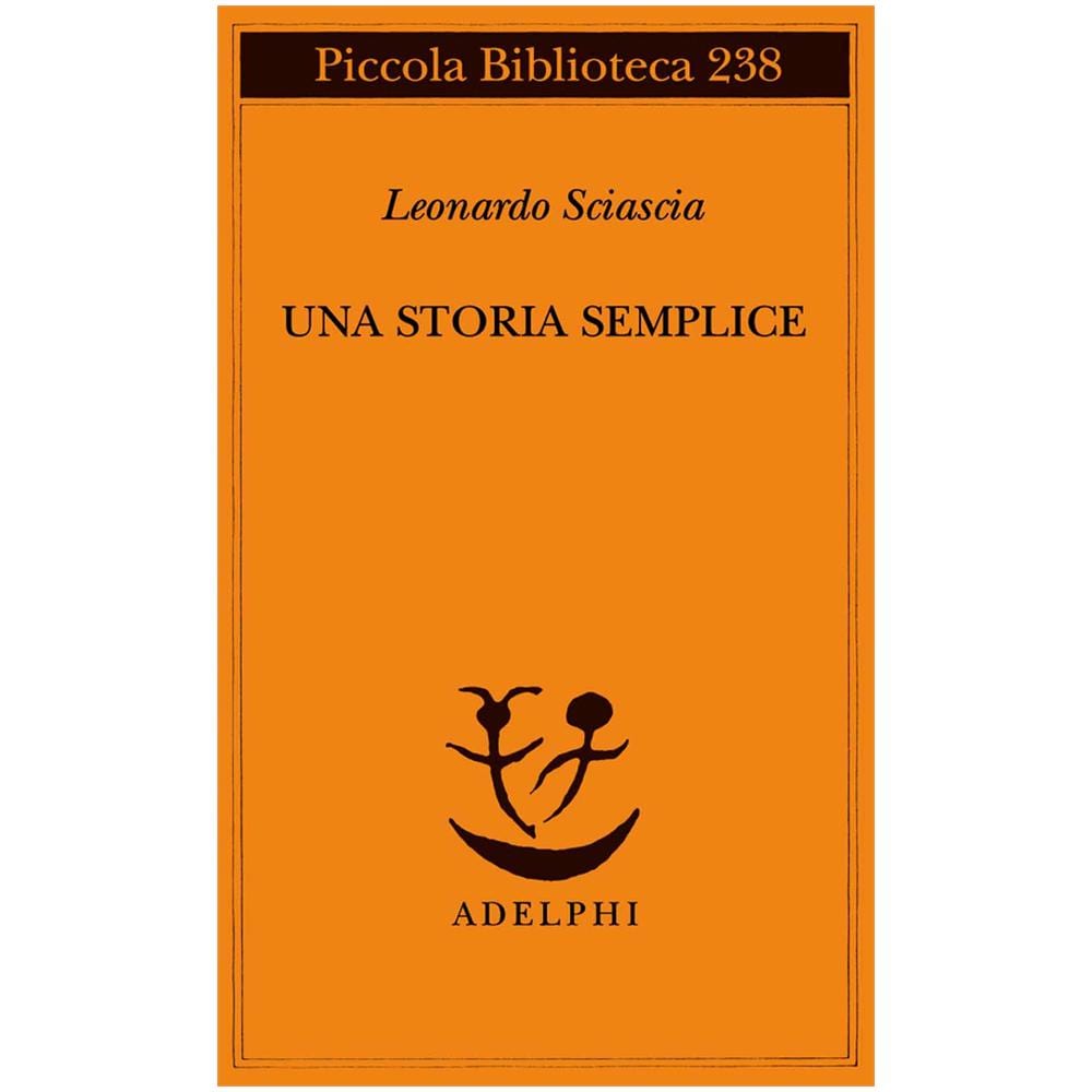 Leonardo Sciascia - Una storia semplice - Foto 2