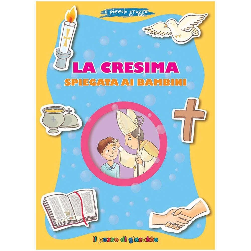 Barbara Baffetti - La Cresima spiegata ai bambini. Il piccolo gregge - Foto 2