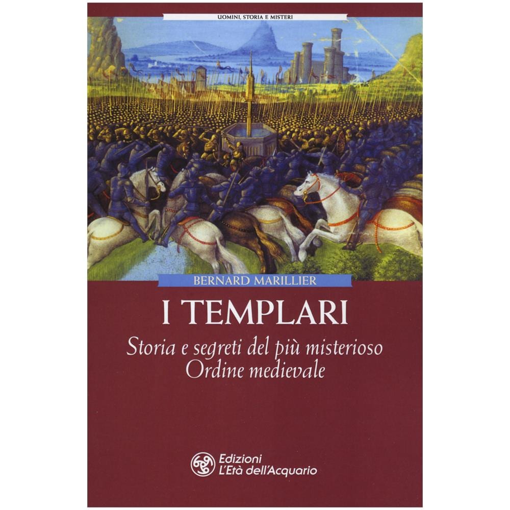 Bernard Marillier - I Templari. Storia E Segreti Del Piu Misterioso Ordine Medievale - Foto 1