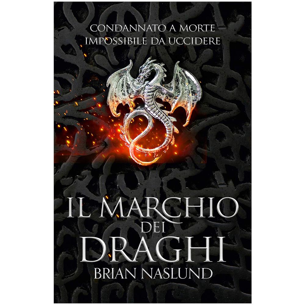 Brian Naslund - Il marchio dei draghi - Foto 1