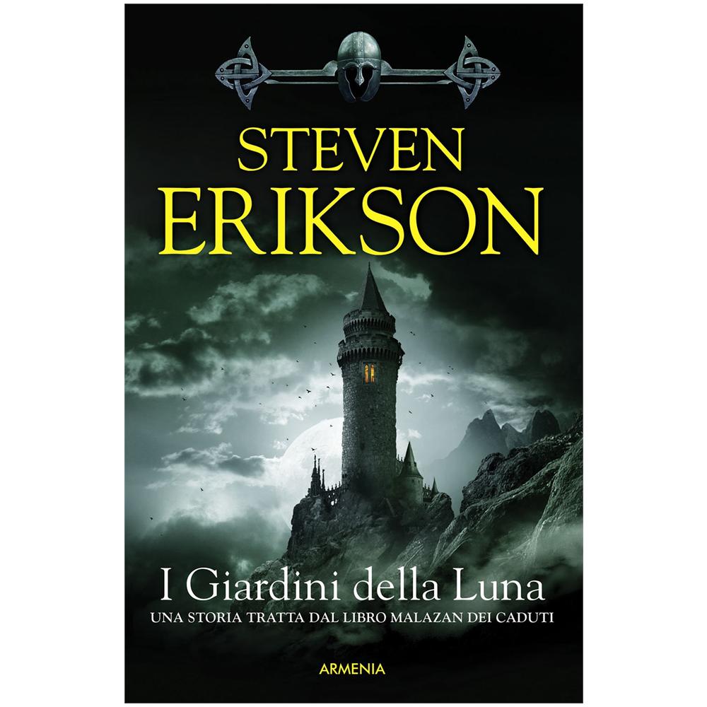Steven Erikson - I giardini della luna. Una storia tratta dal libro Malazan dei Caduti. Vol. 1 - Foto 1