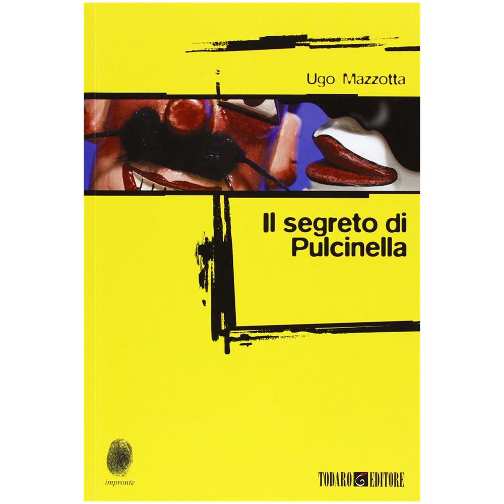 Ugo Mazzotta - Il segreto di Pulcinella - Foto 1