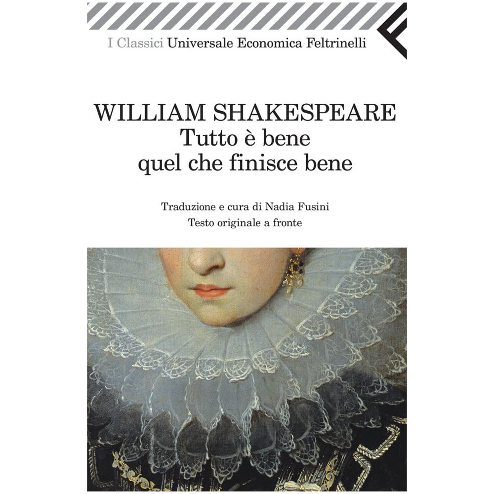 William Shakespeare - Tutto è bene quel che finisce bene. Testo inglese a fronte - Foto 3