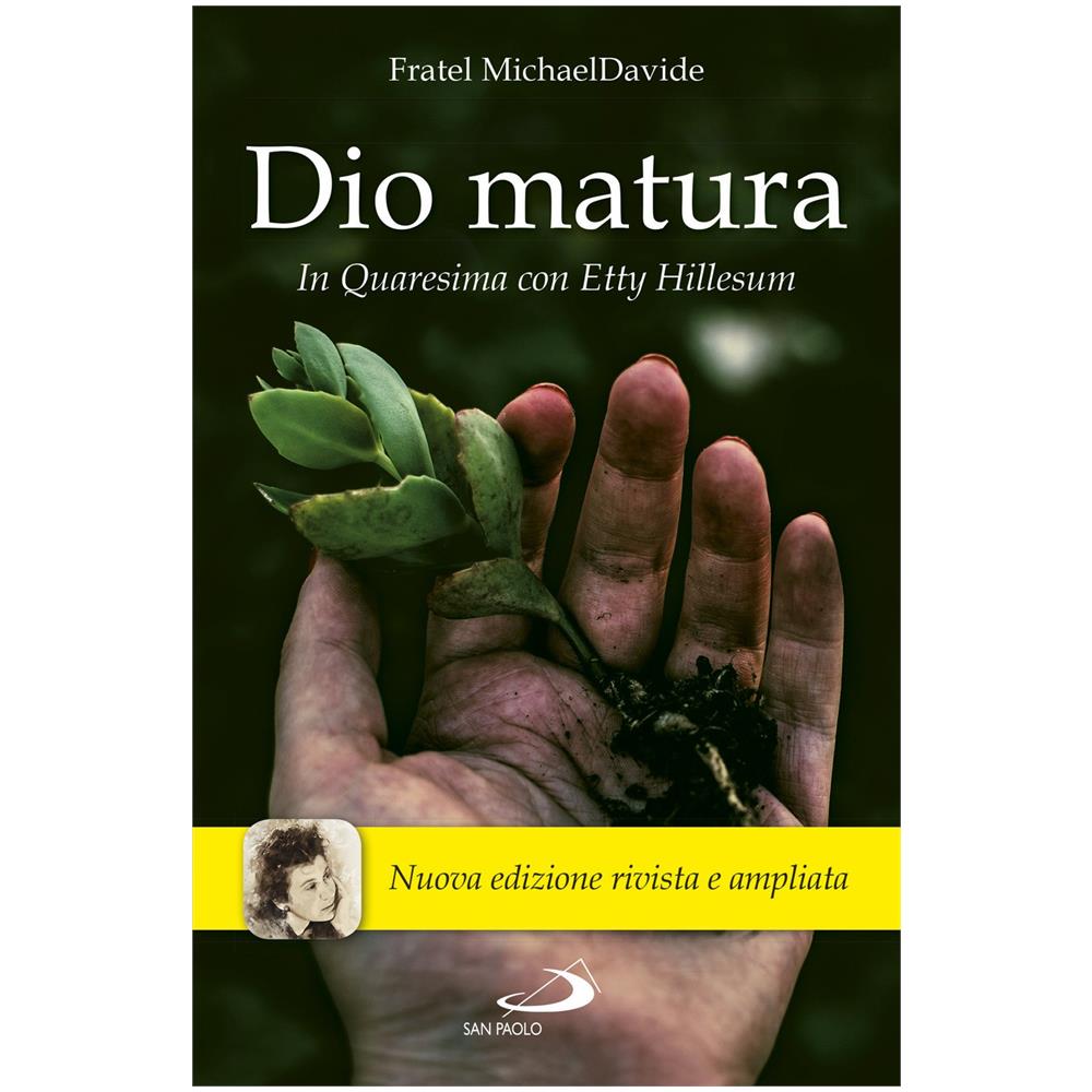 MichaelDavide Semeraro - Dio matura. In quaresima con Etty Hillesum. Nuova ediz. - Foto 1