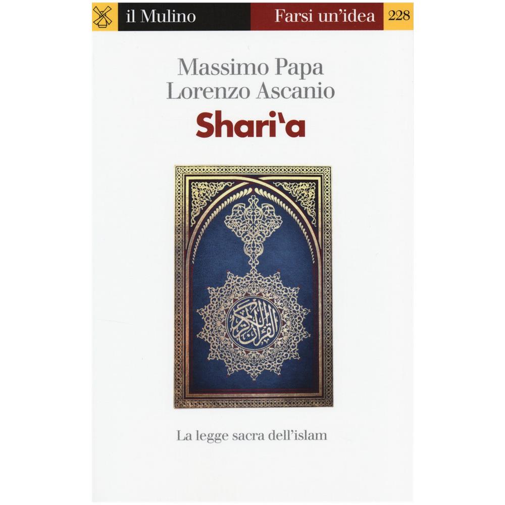 Massimo Papa - Shari'a. La legge sacra dell'Islam - Foto 1