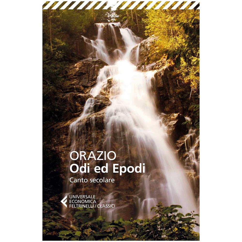 Quinto Orazio Flacco - Odi ed epodi. Canto secolare. Testo latino a fronte - Foto 1
