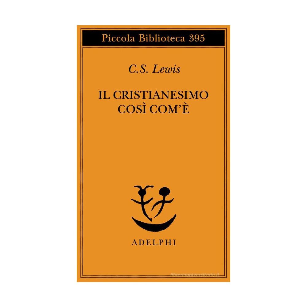 Clive S. Lewis - Il cristianesimo così com'è - Foto 1