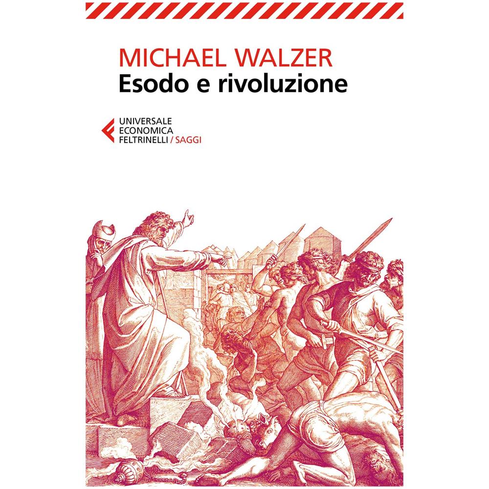 Michael Walzer - Esodo e rivoluzione - Foto 1