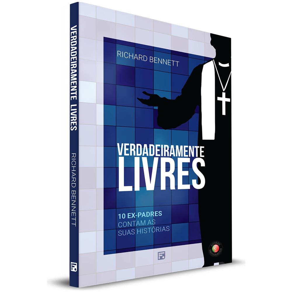 Verdadeiramente Livres - 10 Ex-padres - Richard Bennett - Foto 1