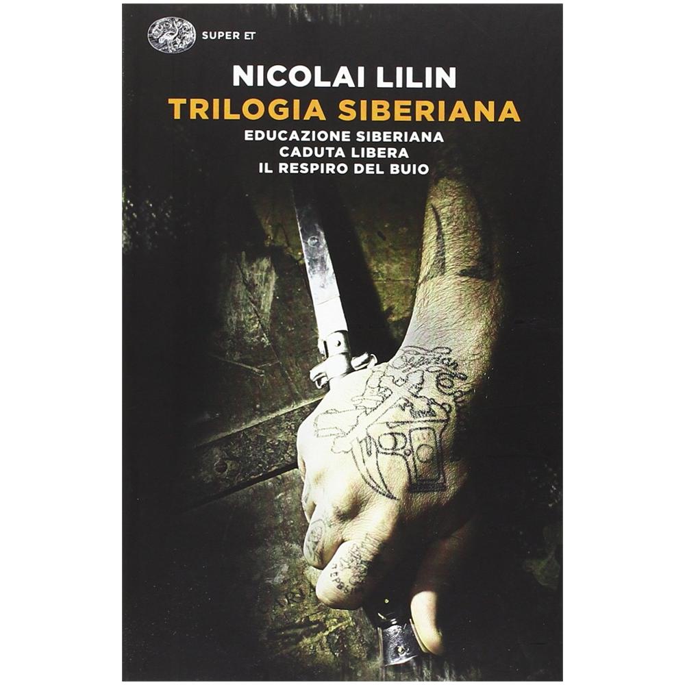 Nicolai Lilin - Trilogia siberiana: Educazione siberiana-Caduta libera-Il respiro del buio - Foto 2