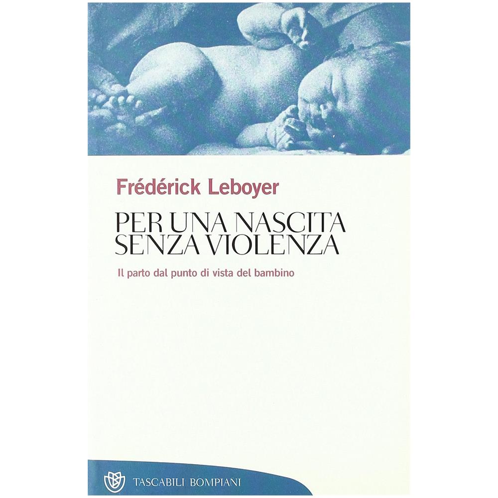 Frédérick Leboyer - Per Una Nascita Senza Violenza  - Foto 1