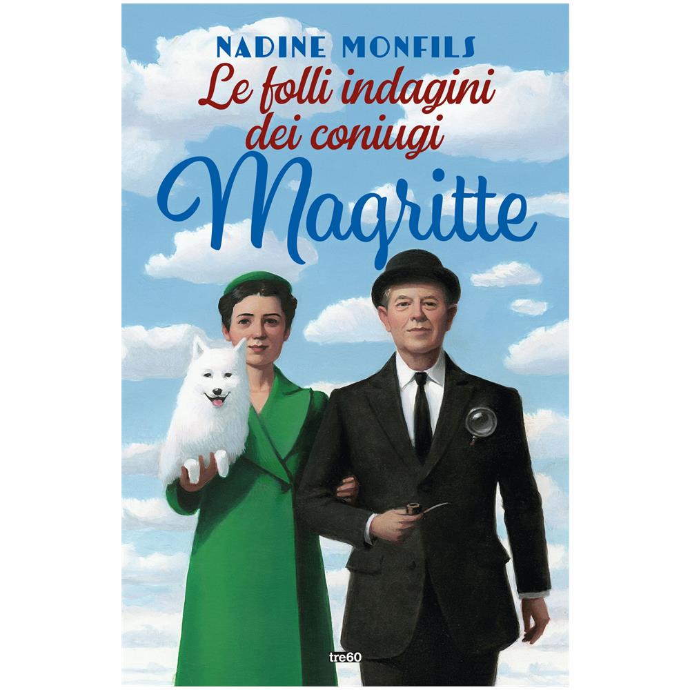 Nadine Monfils - Le folli indagini dei coniugi Magritte - Foto 1