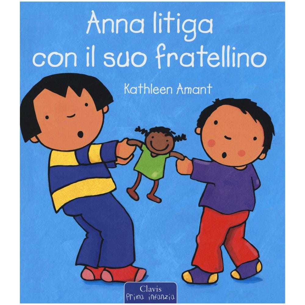 Kathleen Amant - Anna litiga con il suo fratellino. Ediz. a colori - Foto 1
